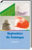 Hygienekurs für Podologen