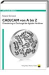 CAD/CAM von A bis Z