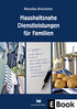Haushaltsnahe Dienstleistungen für Familien - E-Book